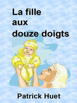 cover image of La Fille Aux Douze Doigts.